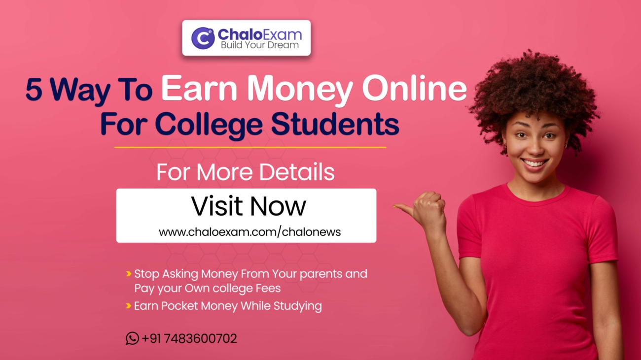 How to Earn Money For College Students From Chaloexam